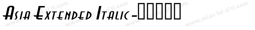 Asia Extended Italic字体转换